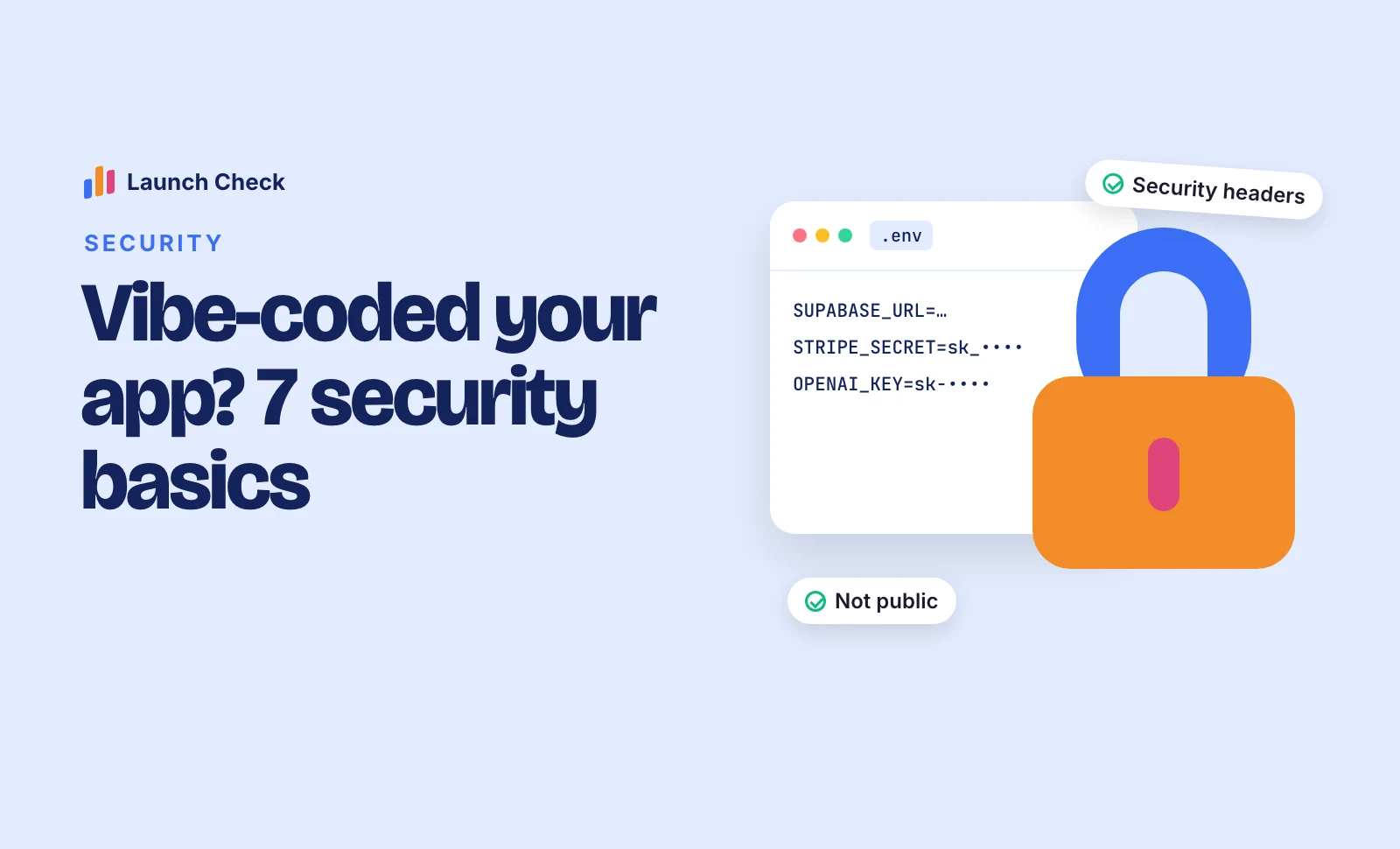 Vibe-coded your app? 7 security basics